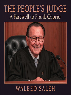 cover image of The People's Judge – a Farewell to Frank Caprio